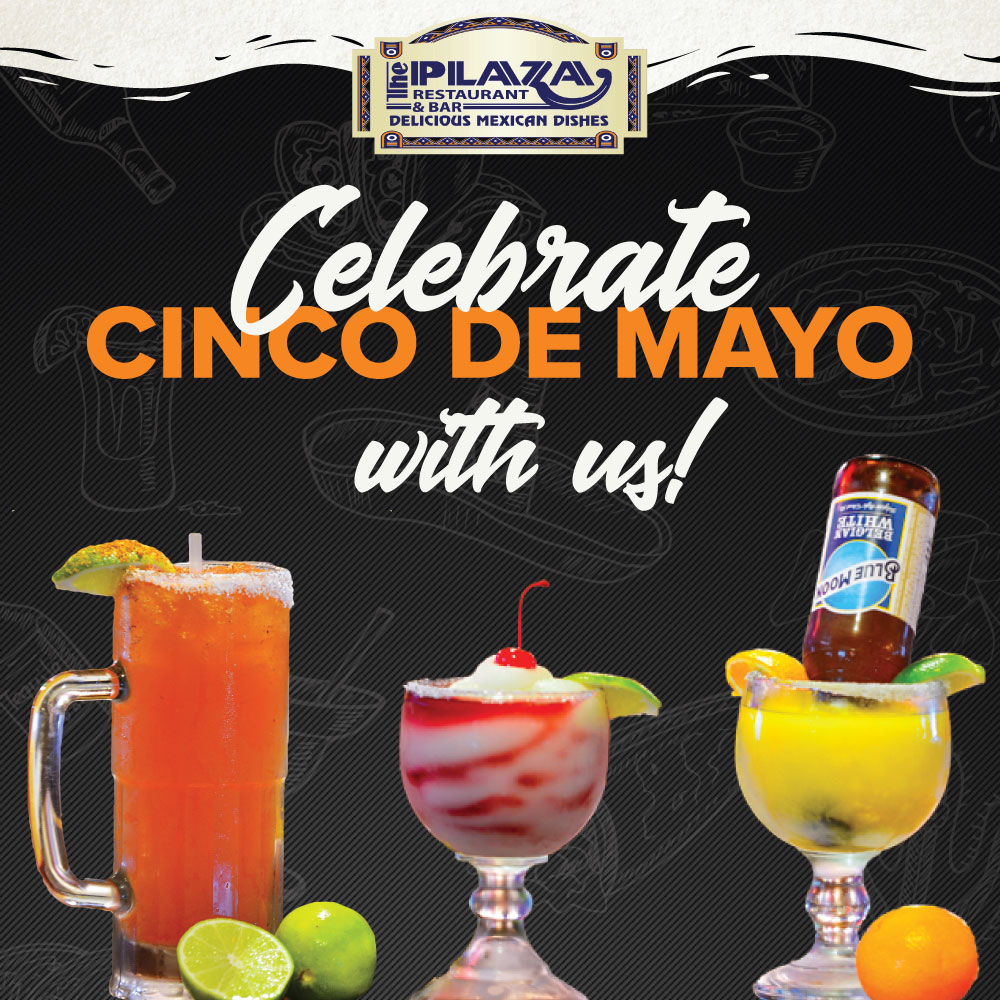 cinco de mayo at the plaza restaurant